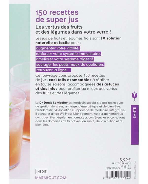 Livre 150 recettes de super jus - Dr Denis Lamboley - Marabout Marabout - 2